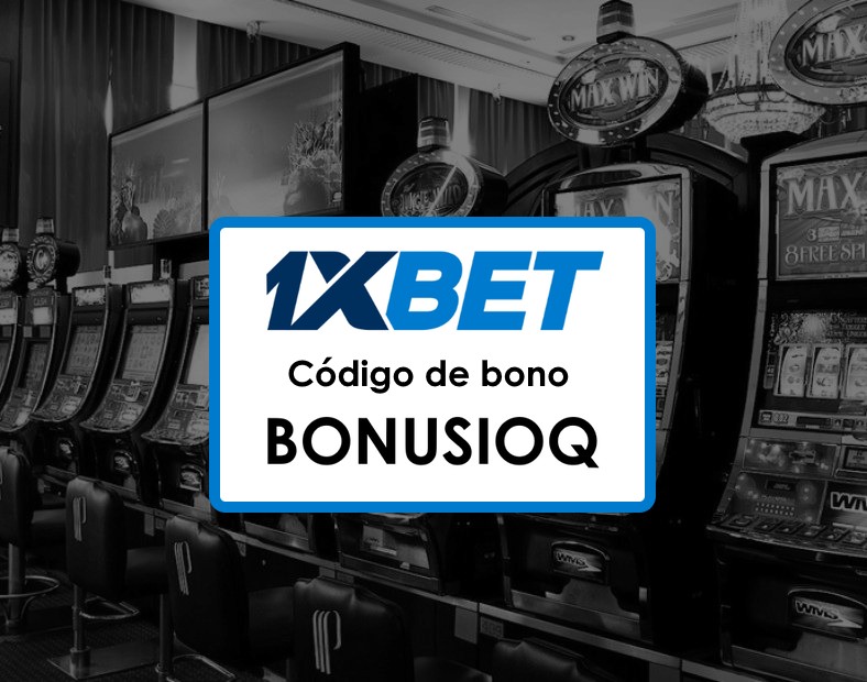 Códigos Promocionales 1xBet Venezuela Gratis Bonos Juegos y Más