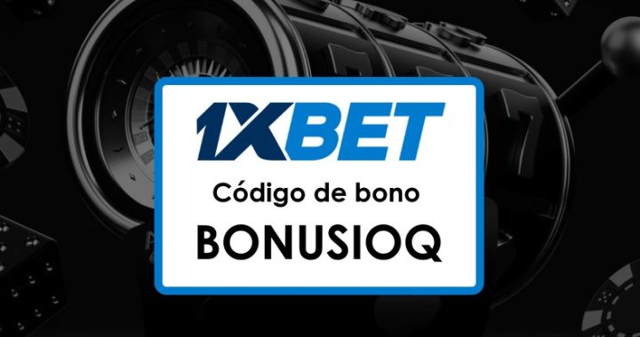 1xBet Chile Registrarse Código Promocional: Cómo Activar tu Bono de Bienvenida