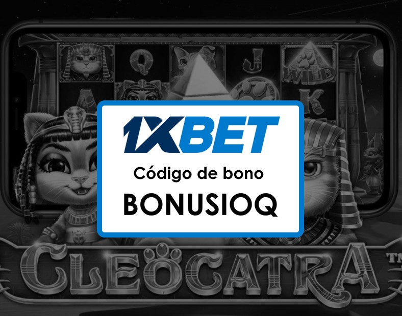 1xBet Chile Bono de Bienvenida Código Promocional Regístrate y comienza a ganar